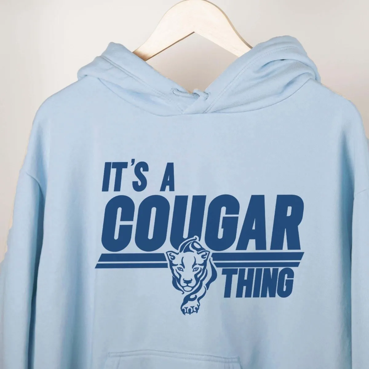 It's A Cougar Thing- Hunt Club Elementary